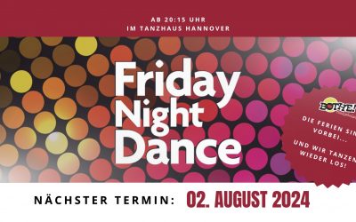 FRIDAY NIGHT PARTY – 02. August 2024
